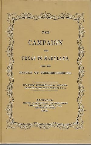 THE CAMPAIGN FROM TEXAS TO MARYLAND WITH THE BATTLE OF FREDERICKSBURG