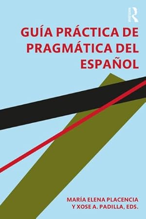 Imagen del vendedor de Gua prctica de pragmtica del espaol / Practical Guide to Pragmatics of Spanish a la venta por GreatBookPrices