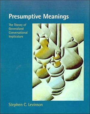 Immagine del venditore per Presumptive Meanings : The Theory of Generalized Conversational Implicature venduto da GreatBookPricesUK
