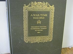 A War-Time Record An Illustrated Account Of The War-Time Activities Of The Edison Electric Illumi...