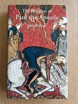 The Religion of Paul the Apostle