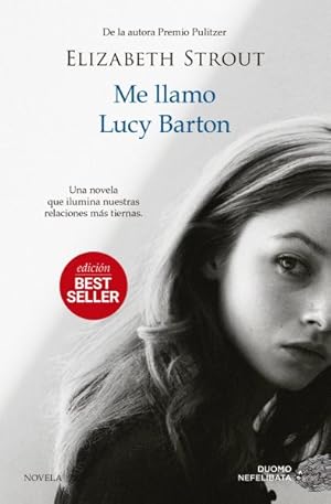 Image du vendeur pour Me llamo Lucy Barton/ My Name is Lucy Barton -Language: spanish mis en vente par GreatBookPrices