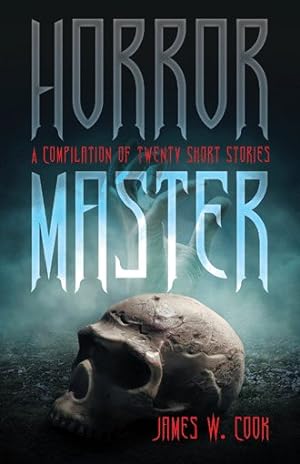 Seller image for Horror Master : A Compilation of Twenty Short Stories for sale by GreatBookPrices