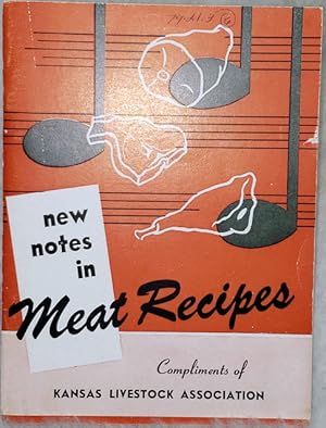 New Notes in Meat Recipes (Compliments of Kansas Livestock Association)