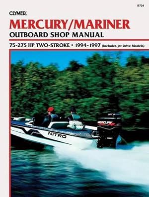 Seller image for Mercury Mariner 75-275 HP Two Stroke Outboards Includes Jet Drive Models (1994-1997) Service Repair Manual (Paperback) for sale by AussieBookSeller