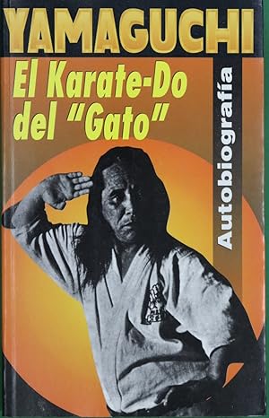 Bild des Verkufers fr El Karate-Do del "Gato" zum Verkauf von Librera Alonso Quijano