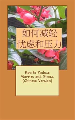 Imagen del vendedor de How to Reduce Worries and Stress -Language: chinese a la venta por GreatBookPrices