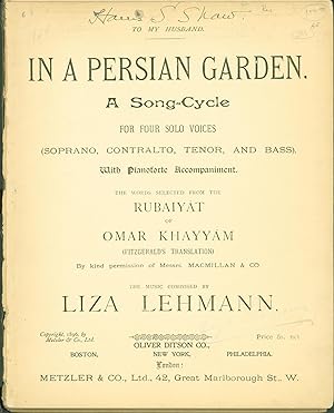 In a Persian Garden: A Song-Cycle for four solo voices with pianoforte accompaniment. The words s...