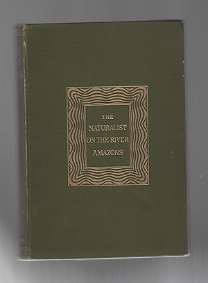 Bild des Verk�ufers f�r The Naturalist on the River Amazons zum Verkauf von Calluna Books