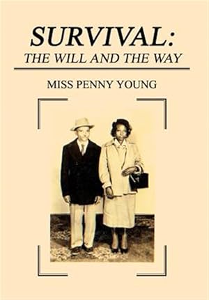 Immagine del venditore per Survival : The Will and the Way venduto da GreatBookPrices