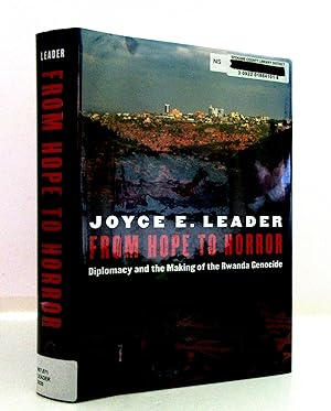 From Hope To Horror- Diplomacy and the Making of the Rwanda Genocide
