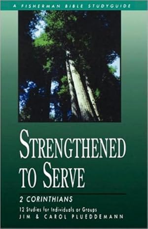 Seller image for Strengthened to Serve : 2 Corinthians for sale by GreatBookPrices