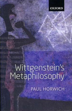 Imagen del vendedor de Wittgenstein's Metaphilosophy a la venta por GreatBookPrices