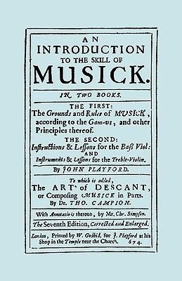 Seller image for Introduction to the Skill of Musick. the Grounds and Rules of Musick.bass Viol.the Art of Descant for sale by GreatBookPrices