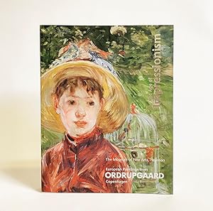 Seller image for The Age of Impressionism. European Paintings from Ordrupgaard, Copenhagen for sale by Exquisite Corpse Booksellers