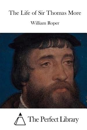 Bild des Verkufers fr Life of Sir Thomas More zum Verkauf von GreatBookPrices