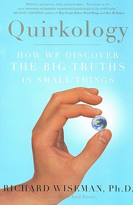 Bild des Verkufers fr Quirkology: How We Discover the Big Truths in Small Things (Paperback or Softback) zum Verkauf von BargainBookStores