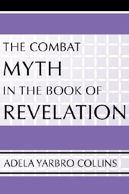 Imagen del vendedor de The Combat Myth in the Book of Revelation (Paperback or Softback) a la venta por BargainBookStores