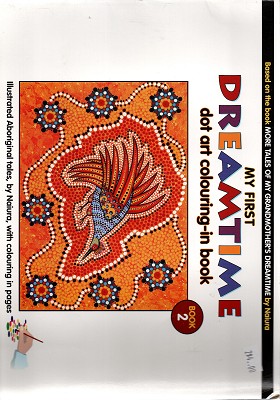 My First Dreamtime Dot Art Colouring-In Book: Book 2