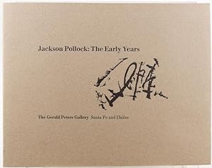 Imagen del vendedor de Jackson Pollock: The Early Years - Santa Fe: November 12-26, 1988 - Dallas: December 8-22, 1988 a la venta por Resource for Art and Music Books 