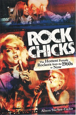 Seller image for Rock Chicks: The Hottest Female Rockers From The 1960's To Now for sale by Marlowes Books and Music