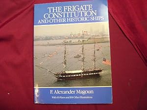 Image du vendeur pour The Frigate Constitution and other Historic Ships. mis en vente par BookMine