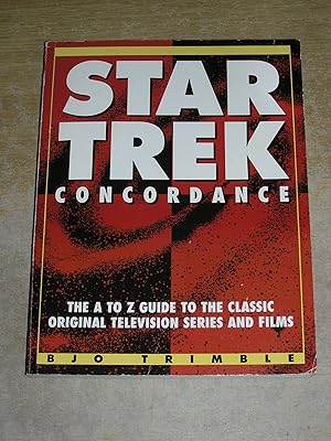 "Star Trek" Concordance: The A-Z Guide to the Classic Original Television Series and Films