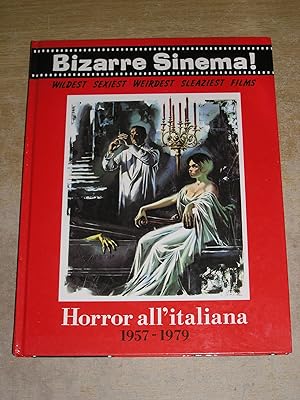 Bizarre Sinema: Horror all'italiana 1957 - 1979