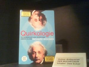Quirkologie : die wissenschaftliche Erforschung unseres Alltags. Aus dem Engl. von Sebastian Voge...