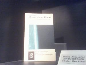Unser blauer Planet : Die Entwicklungsgeschichte d. Erde. rororo[-Taschenbuch] ; 6609/6610 : roro...
