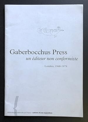 Seller image for Gaberbocchus Press : Un Editeur Non Conformiste / Londres, 1948 - 1979 for sale by Philip Smith, Bookseller