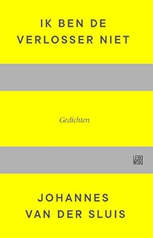 Seller image for Ik ben de Verlosser niet: verloskunde voor beginners : gedichten for sale by WeBuyBooks