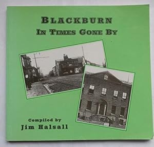 Bild des Verkufers fr Blackburn in Times Gone by zum Verkauf von WeBuyBooks