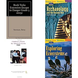 Imagen del vendedor de Children's Fun & Educational 4 Pack Paperback Book Bundle (Ages 6-12): BOOK TREKS EXTENSION ESCAPE TO DANGER GRADE 5 2005C, Archaeology and the Ancient Past Rise and Shine, Childrens Stories for Almost Everyone, Language, Literacy & Vocabulary - Reading Expeditions Life Science/Human Body: Exploring Ecosystems Language, Literacy, and Vocabulary - Reading Expeditions a la venta por InventoryMasters