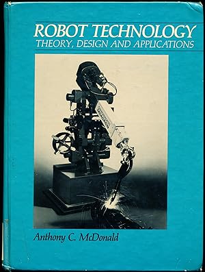Imagen del vendedor de ROBOT TECHNOLOGY. Theory, Design, and Applications. a la venta por Alkahest Books