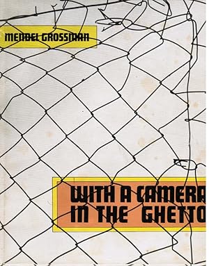 With a Camera in the Ghetto
