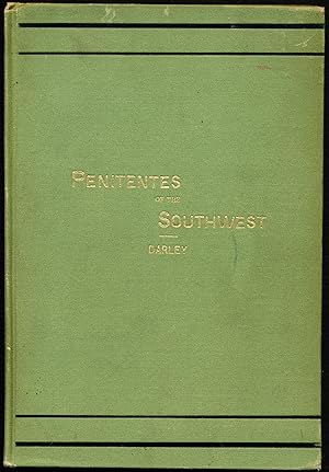 Seller image for THE PASSIONISTS OF THE SOUTHWEST, or, The Holy Brotherhood, A Revelation of the 'Penitentes.' for sale by Alkahest Books