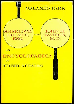 Seller image for Sherlock Holmes, Esq. and John H. Watson, M.D. An Encyclopaedia of Their Affairs (Encyclopedia) for sale by Alkahest Books