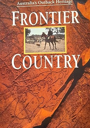 Immagine del venditore per Frontier Country: Australia's Outback Heritage. Volume One and Two. venduto da Banfield House Booksellers