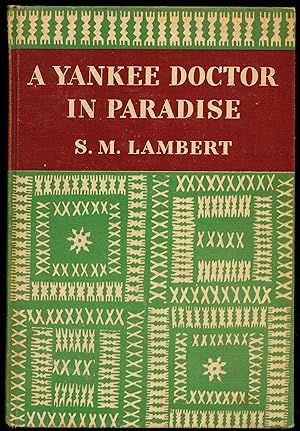 Seller image for A YANKEE DOCTOR IN PARADISE. for sale by Alkahest Books