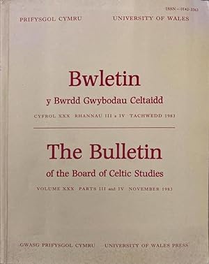 Bwletin Y Bwrdd Gwybodau Celtaidd. The Bulletin Of The Board Of Celtic Studies. Vol XXX. Parts II...