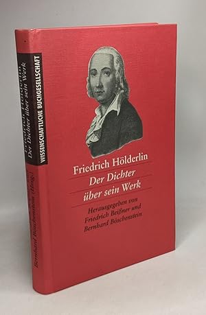 Bild des Verkufers fr Friedrich Hlderlin. Der Dichter ber sein Werk: Der Dichter ber sein Werk zum Verkauf von crealivres