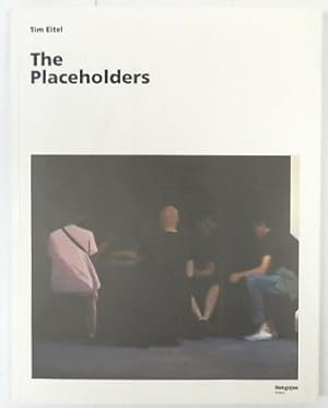 Seller image for The Placeholders for sale by PsychoBabel & Skoob Books