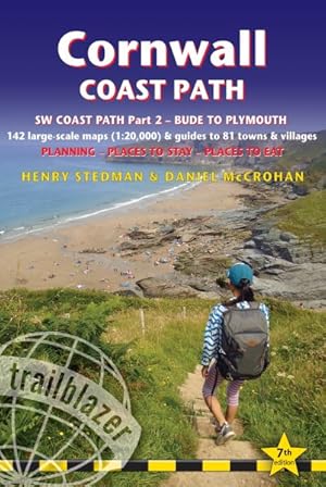 Seller image for Cornwall Coast Path : Sw Coast Path: Bude to Plymouth Includes 142 Large-scale Walking Maps 1:20,000 & Guides to 81 Towns and Villages: Planning, Places to Stay, Places to Eat for sale by GreatBookPricesUK