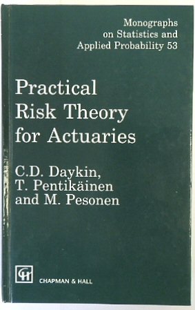 Imagen del vendedor de Practical Risk Theory for Actuaries (Monographs on Statistics and Applied Probability, 53) a la venta por PsychoBabel & Skoob Books