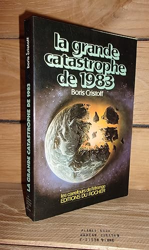 Image du vendeur pour LA GRANDE CATASTROPHE DE 1983 mis en vente par Planet's books