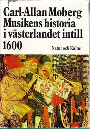 Immagine del venditore per Musikens historia i vsterlandet intill 1600. venduto da Centralantikvariatet