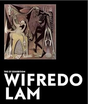 Image du vendeur pour Wifredo Lam: The Ey Exhibition (Paperback) mis en vente par AussieBookSeller