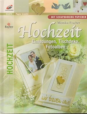 Immagine del venditore per Hochzeit : Einladung, Tischdeko, Fotoalben ; [mit Scrapbooking-Papieren]. [Styling & Fotos: Roland Krieg] / Papier kreativ ; 53474; Hochzeit venduto da Versandantiquariat Nussbaum