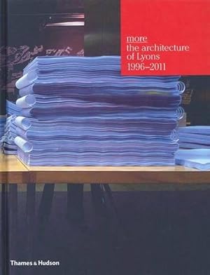 Seller image for MORE: The Architecture of Lyons 1996-2011 (Hardcover) for sale by AussieBookSeller